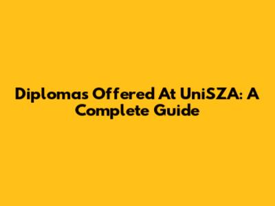 Diplomas Offered At UniSZA: A Complete Guide