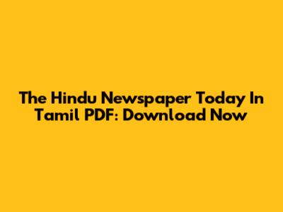 The Hindu Newspaper Today In Tamil PDF: Download Now